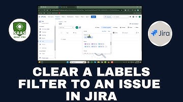 How to Clear a Labels Filter to an Issue in Jira - Quick Tutorial {2025}