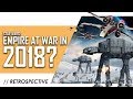 Star Wars: Empire at War in 2018: A Retrospective Analysis