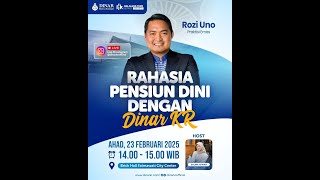 [LIVE] THE SECRET TO EARLY RETIREMENT WITH DINAR KHOIRUR ROOZIQIIN