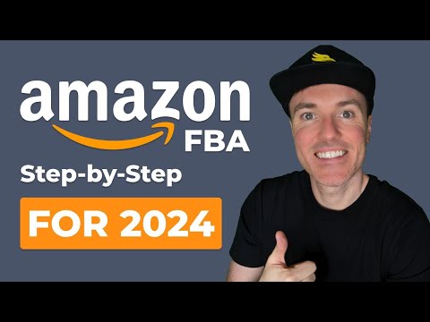 Amazon FBA for Beginners in 2024 (StepbyStep Tutorial)
