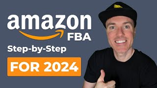 Amazon FBA for Beginners in 2024 (StepbyStep Tutorial)