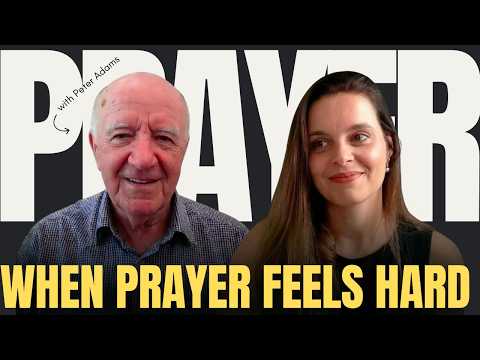 How to Pray When You Don’t Feel Anything (Peter Adam on Prayerfulness)