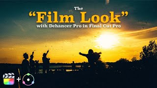 Dehancer for Final Cut Pro - Is it worth it?