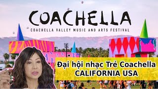 Đại Hội Nhạc Trẻ Vùng Sa Mạc Coachella California Usa Charlie Vo Show 