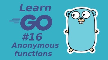 Learn Golang 16: Anonymous functions (learn Go programming language)