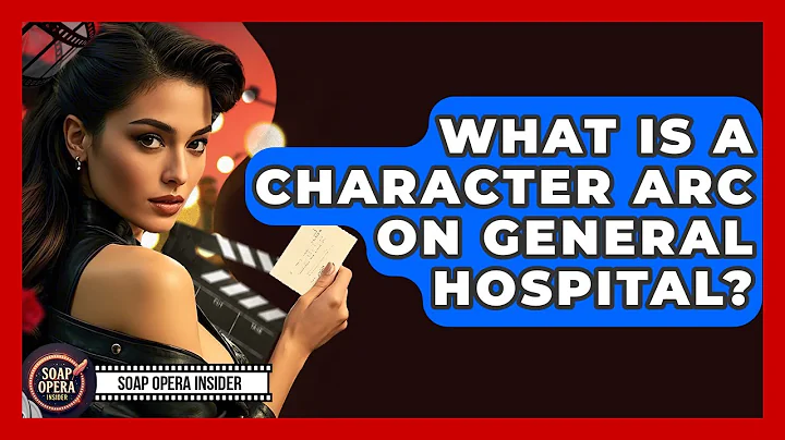 What Is A Character Arc On General Hospital? - Soap Opera Insider