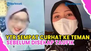 🔺YUVITA CONFIDED IN A FRIEND BEFORE BEING HELD CAPTIVE BY TAUFIK HIDAYAT❗SHARED SHE COULDN'T ESCAPE