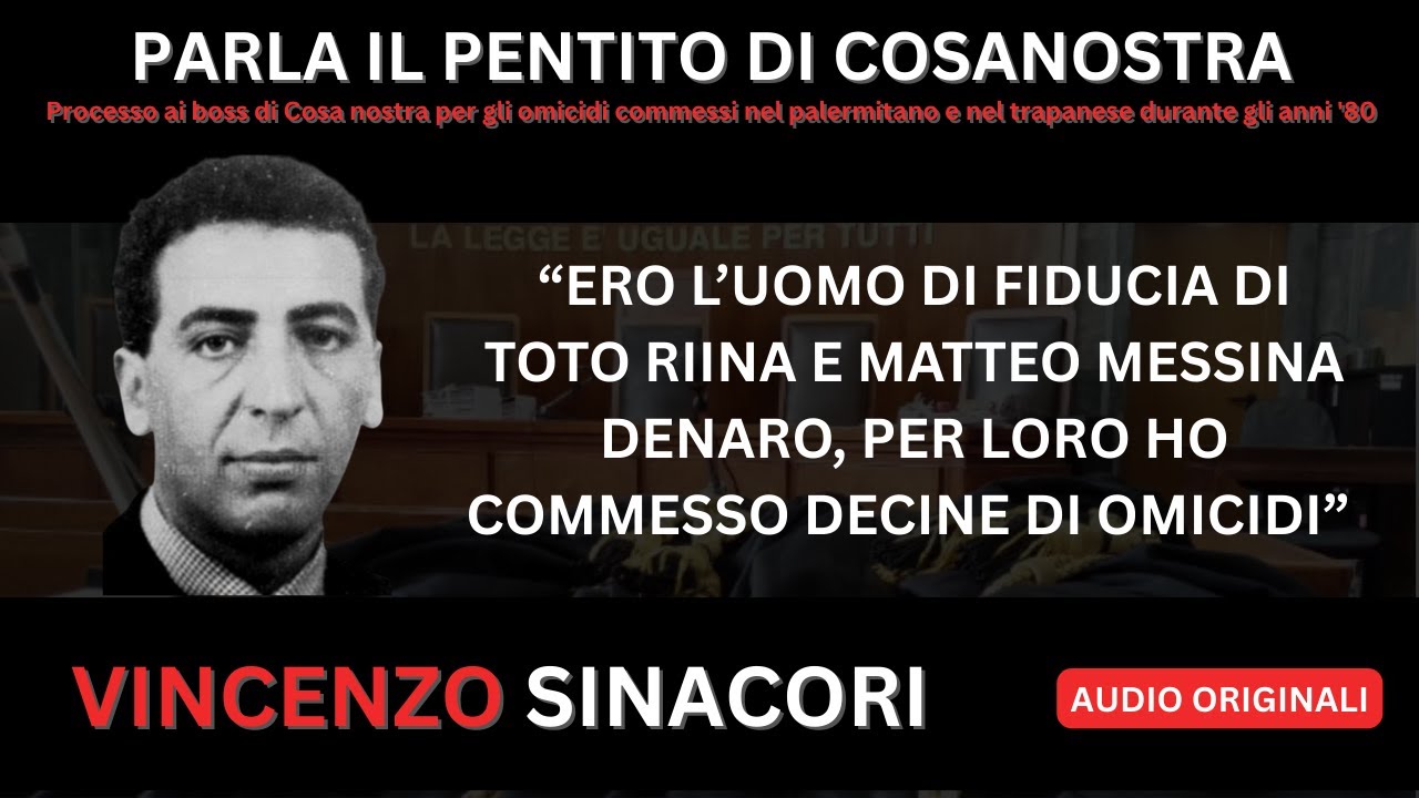 IL PENTITO VINCENZO SINACORI: PARLA L'UOMO FIDATO DI TOTO RIINA E MATTEO MESSINA DENARO