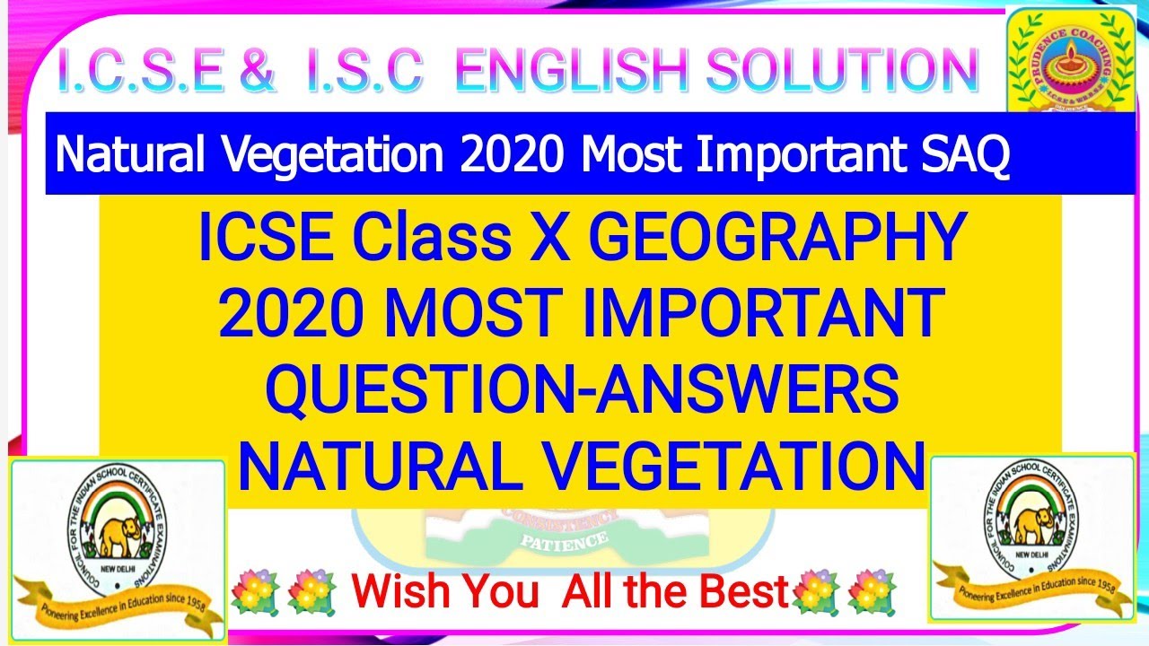 Natural Vegetation_Most Important question Answers for ICSE Geography