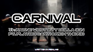 Carnival | ¥$, Kanye West, Ty Dolla $ign & Rich The Kid | LYRICS