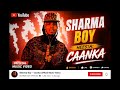 SHARMA BOY {HEESTA  Caanka 2026