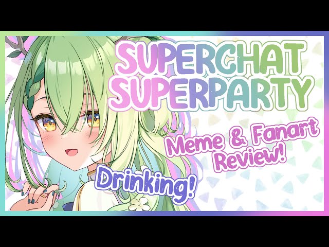 【SUPERPARTY】 🍾 Drinking and reviewing memes & fanart to celebrate superchats! #holoCouncilのサムネイル