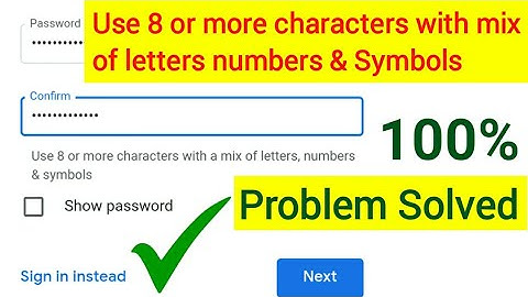 Use 8 or more characters with a mix of letters, numbers & symbols Meaning In Urdu/Hindi Confirm Next
