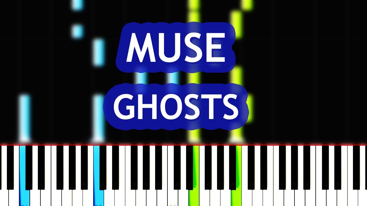 MUSE - GHOSTS (HOW CAN I MOVE ON) Piano Tutorial