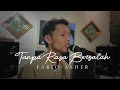 TANPA RASA BERSALAH  |  COVER BY RIPKY DEANSYAH