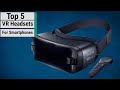 Top 5 Best VR Headsets For Smartphones In 2021