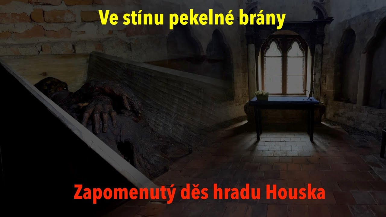 Ve stínu pekelné brány: Zapomenutý děs hradu Houska