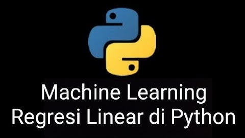 Regresi Linear dengan Python || Machine Learning