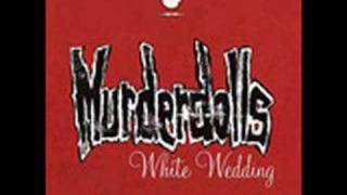 Murderdolls - White Wedding
