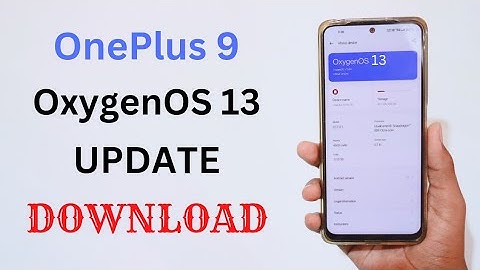 OnePlus 9 OxygenOS 13 Update Download ⚡⚡