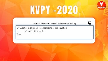 KVPY 2020 SB/SX Mathematics  Part II  Q 82 Ans C Cubic Roots Shashank Shekhar