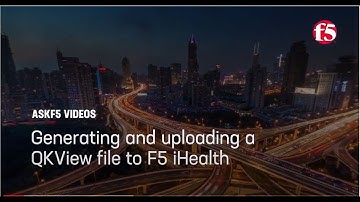 Generating and uploading a QKView file to F5 iHealth
