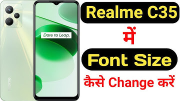 How to change font size in Realme C35 || Realme C35 me font size kaise change kare ||