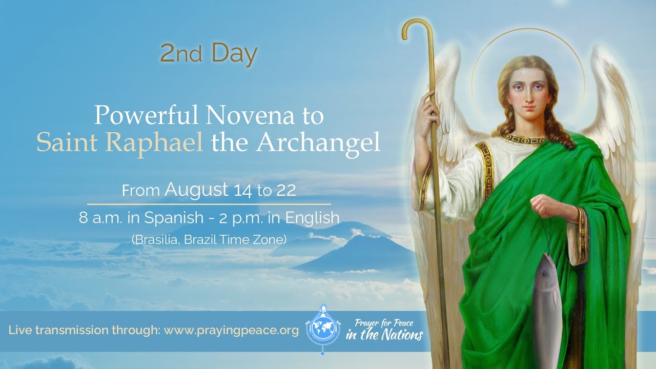 2nd day: Novena to Saint Raphael the Archangel • August 15, 2021 • 12 ...
