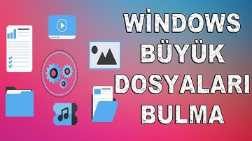 Windows Alan Kaplayan Büyük Dosyaları Bulma