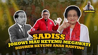 Xhardy: SADISS!! JOKOWI NGEBET KETEMU MEGAWATI, MALAH DISURUH KETEMU ANAK RANTING?