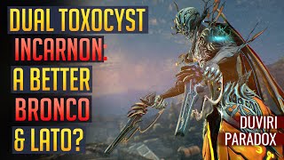 Warframe | DUAL TOXOCYST INCARNON: Lato/Bronco Incarnon…But Better? | Duviri’s Paradox