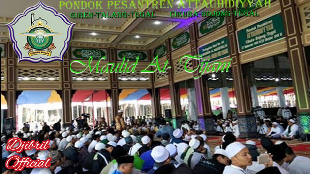 Manaqib At tijani PonPes Attauhidiyyah (giren-talang-tegal/ Cikura-Bojong-Tegal)