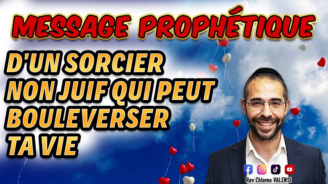 🚨 Message prophétique d'un sorcier 😱 non juif qui peut bouleverser Ta Vie 🙌 Rav Chlomo Valensi