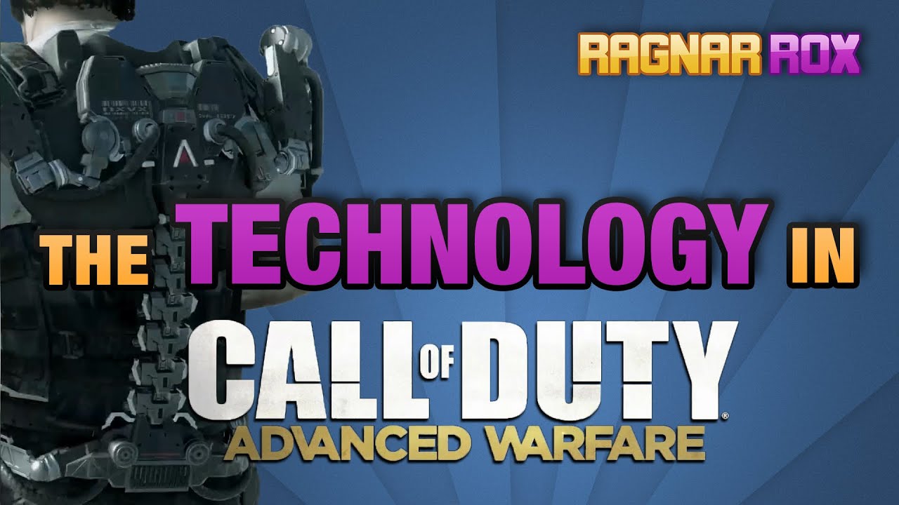 Call of Duty - Advanced Warfare's Technology - RagnarRox - Call of Duty - Advanced Warfare's Technology - RagnarRox