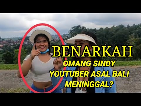 Omang Sindy Meninggal Benarkah? Youtuber Cantik Asal Dari Bali
