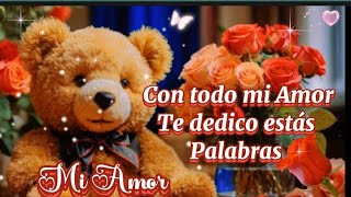 🥰Para ti estas lindas palabras y hermoso 💌mensaje para compartir o dedicar Mira el video lindo AMOR by Simplemente Romantico73 5,867 views 2 weeks ago 58 seconds