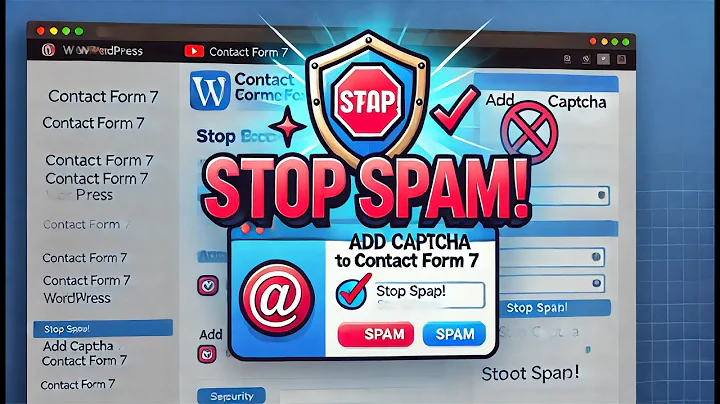 How to Stop Spam Emails with CAPTCHA in Contact Form 7 | Easy Tutorial!