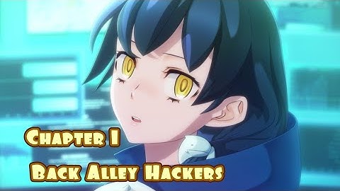 『 1. Back Alley Hackers』Digimon Story: Cyber Slueth Hacker