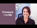 Pronouns - I vs me