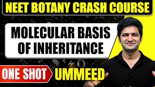 MOLECULAR BASIS OF INHERITANCE in 1 Shot : All Concepts, Tricks & PYQs | NEET Crash Course