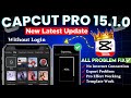 Capcut Pro New Update 15.1.0 | Capcut Pro No Internet Problem Solved ✅ | Capcut All Problem Solved