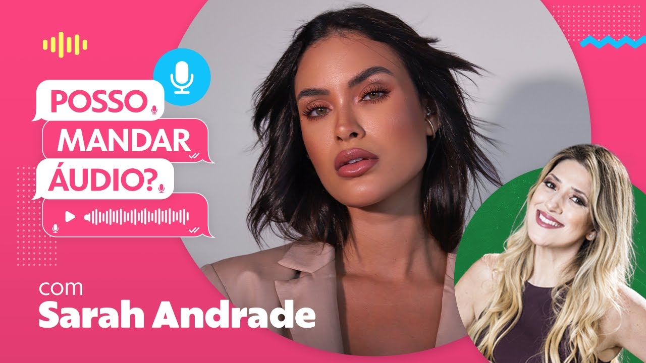 Sarah Andrade foi pedida em casamento e engasgou 😱 | Posso Mandar Áudio?