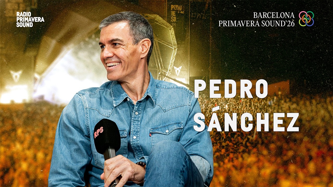 Pedro Sánchez en Radio Primavera Sound | #RPS #PS26