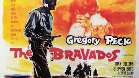 THE BRAVADOS  Main Title (The Hunters)