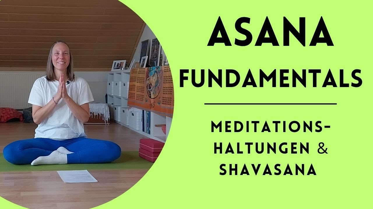 02 Meditationshaltungen und Shavasana