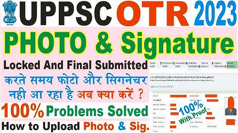 uppsc one time registration otr online form 2023 me photo and signature kaise upload karen uppsc otr