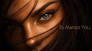 Ouris - It's Always You (Orginal Mix)