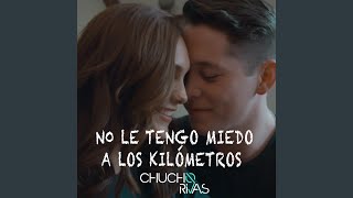 Video-Miniaturansicht von „Chucho Rivas - No Le Tengo Miedo a los Kilómetros“