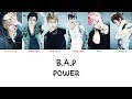 B.A.P - Power (Color coded lyrics Han|Rom|Eng)