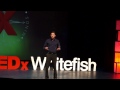 Finding Your Strength by Helping Others | Andy Shirtliff | TEDxWhitefish